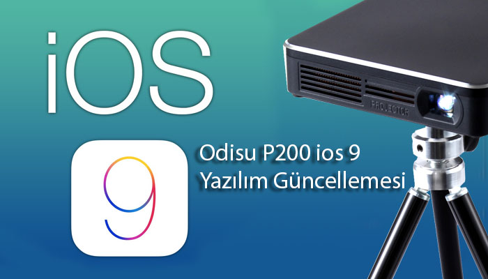 P200 ios 9 yazılım Güncelleme